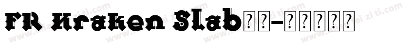 FR Kraken Slab字体字体转换